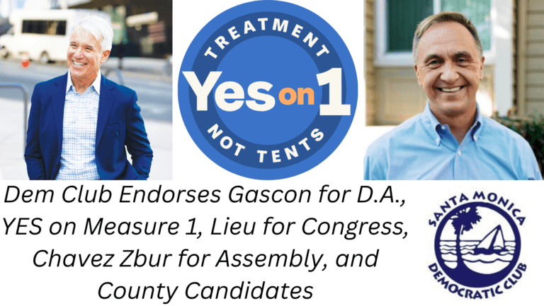 Santa Monica Democratic Club Announces Endorsements for March Ballot Santa Monica Democratic Club Announces Endorsements for March Ballot