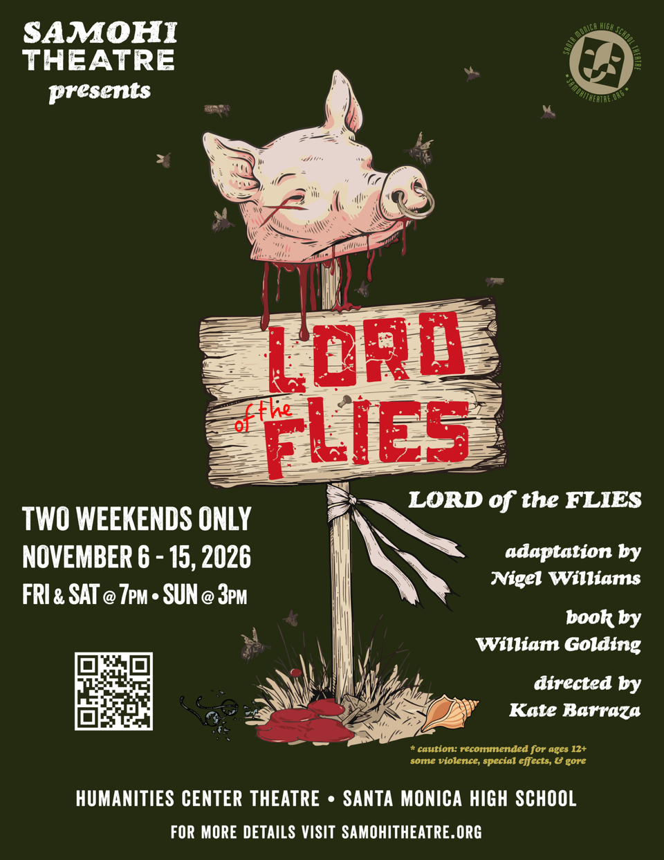 Santa Monica High School Theatre presents: Lord of the Flies, November 6-8 and 13-15.